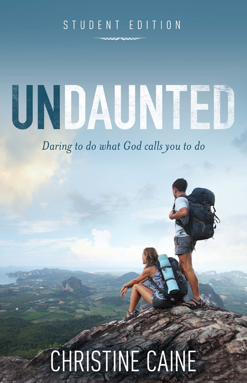 Undaunted Student Edition Daring to do what God calls you to do - image 1