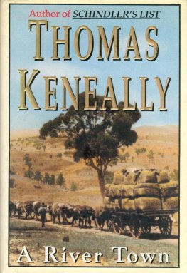 Thomas Keneally - A River Town