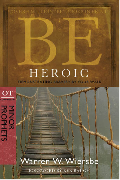 BE HEROIC Published by David C Cook 4050 Lee Vance View Colorado - photo 1