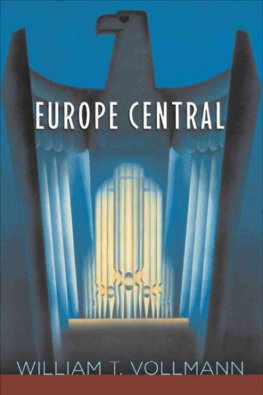 William Vollmann - Europe Central