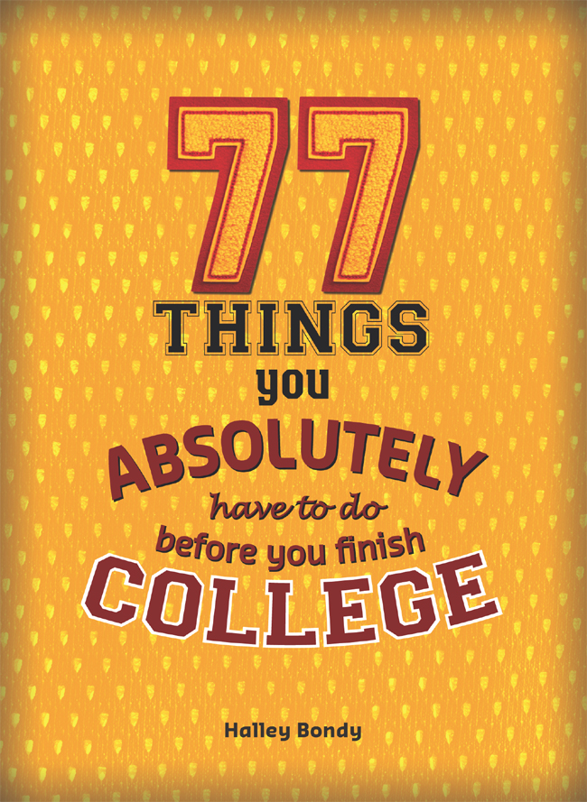 77 Things You Absolutely Have to Do Before You Finish College - image 1