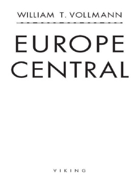 William T. Vollmann - Europe Central