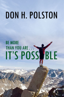 Don H. Polston - Be More than You Are . . . Its Possible