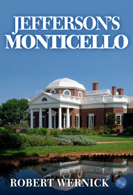 Robert Wernick - Jeffersons Monticello