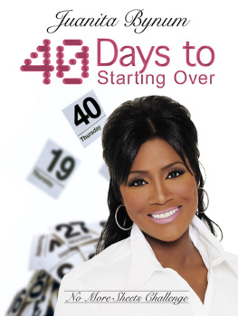 Juanita Bynum 40 Days to Starting Over. No More Sheets Challenge