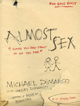 Michael DiMarco - Almost Sex. 9 Signs You Are About to Go Too Far (or already have)