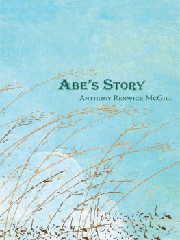 Anthony Renwick McGill - Abes Story