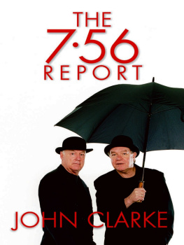 John Clarke - The 7.56 Report