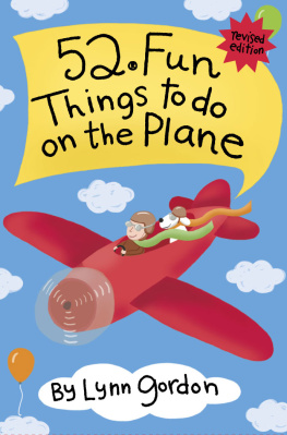 Lynn Gordon - 52® Fun Things to Do on the Plane