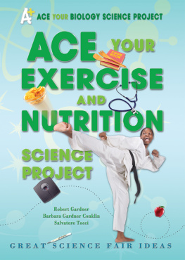 Robert Gardner - Ace Your Exercise and Nutrition Science Project