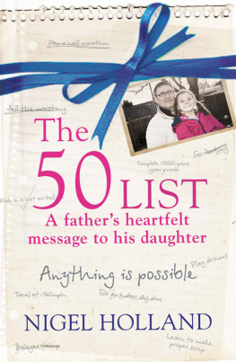 Nigel Holland - The 50 List – a Fathers Heartfelt Message to his Daughter. Anything Is Possible