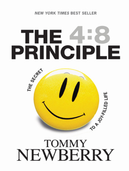 Tommy Newberry - The 4:8 Principle. The Secret to a Joy-Filled Life