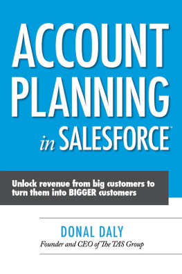 Donal Daly Account Planning in Salesforce. Unlock Revenue from Big Customers to Turn Them into Bigger Customers