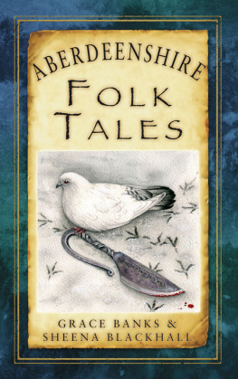 Grace Banks - Aberdeenshire Folk Tales