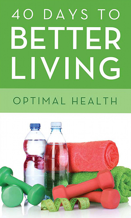 40 Days to Better Living Optimal Health - image 1