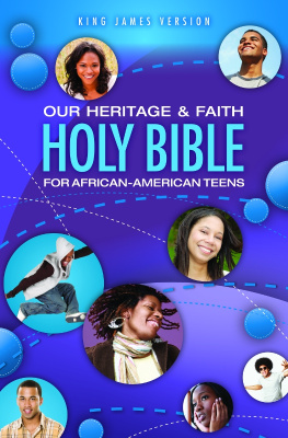 Cheryl and Wade Hudson - Our Heritage and Faith Holy Bible for African-American Teens, KJV