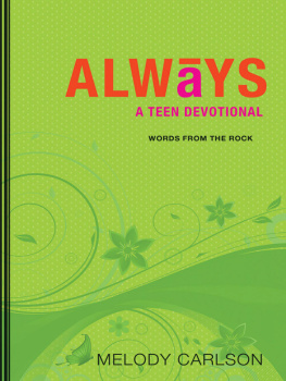 Melody Carlson - Always. A Teen Devotional