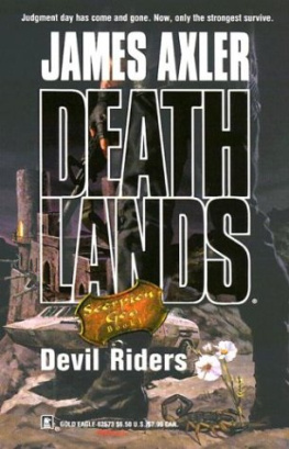 James Axler Deathlands 63 Devil Riders (Scorpion God, Book 1)