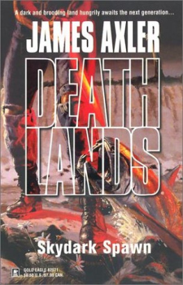 James Axler Deathlands 61 Skydark Spawn