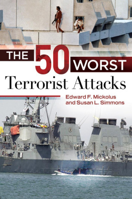 Edward Mickolus - The 50 Worst Terrorist Attacks