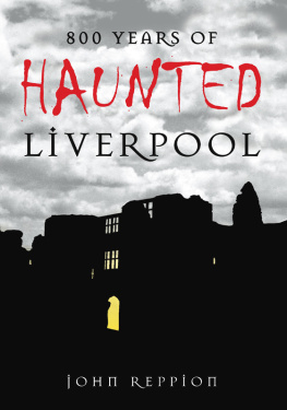 John Reppion - 800 Years of Haunted Liverpool