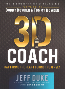 Jeff Duke - 3D Coach. Capturing the Heart Behind the Jersey