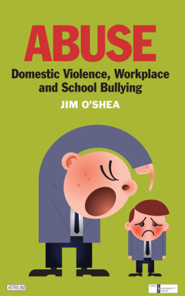 Jim OShea - Abuse. Domestic Violence, Workplace and School Bullying