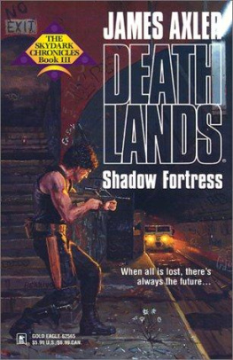 James Axler - Deathlands 55 Shadow Fortress