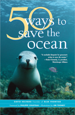 David Helvarg 50 Ways to Save the Ocean