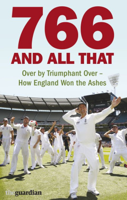 Paul Johnson - 766 and All That. Over by Triumphant Over &#8211; How England Won the Ashes