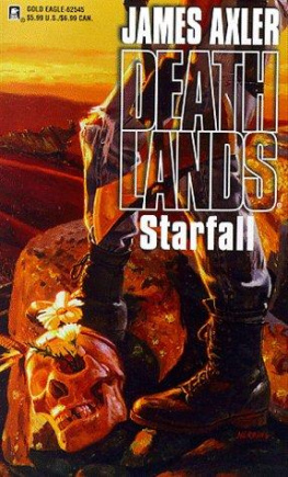 James Axler Deathlands 45 Starfall