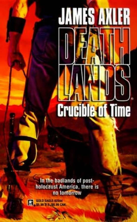 Title Deathlands Crucible of Time 44 Deathlands 44 Authors - photo 1