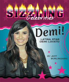Jeff Burlingame - Demi!. Latina Star Demi Lovato