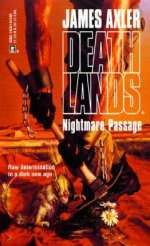 James Axler - Deathlands 40 Nightmare Passage