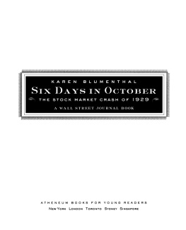 Karen Blumenthal - Six Days in October. The Stock Market Crash of 1929; a Wall Street Journal Book for Children