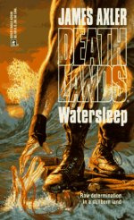 James Axler - Deathlands 39 Watersleep