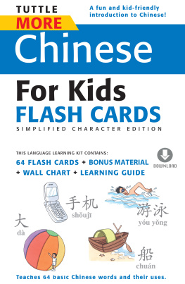 Tuttle Publishing - Tuttle More Chinese for Kids Flash Cards Simplified Character. Includes 64 Flash Cards, Wall Chart & Learning Guide