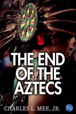 Charles Mee - The End of The Aztecs