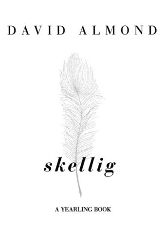 Skellig by David Almond FOR FREYA GRACE Chapter 1 I FOUND HIM IN THE - photo 1