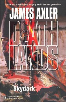 James Axler - Deathlands 36 Skydark