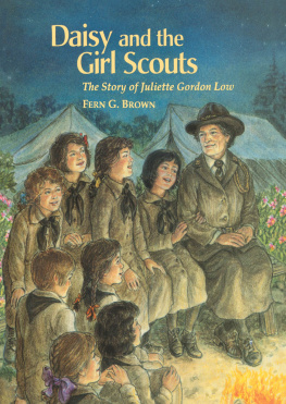 Fern Brown - Daisy and the Girl Scouts. The Story of Juliette Gordon Low