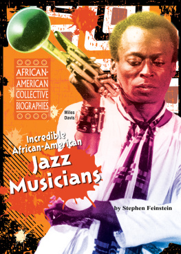 Stephen Feinstein Incredible African-American Jazz Musicians