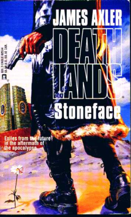 James Axler - Deathlands 34 Stoneface