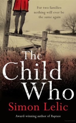 Simon Lelic - The Child Who