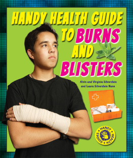 Alvin Silverstein - Handy Health Guide to Burns and Blisters