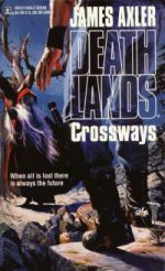 James Axler Deathlands 30 Crossways