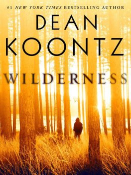 Dean Koontz - Wilderness