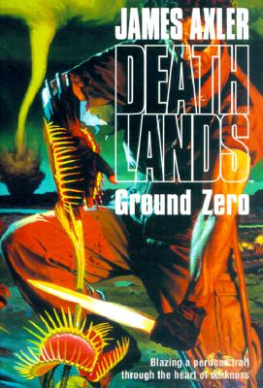 James Axler - Deathlands 27 Ground Zero