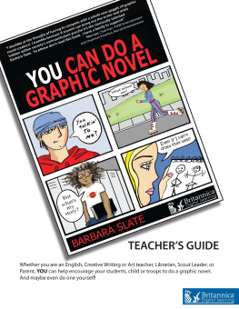 Barbara Slate You Can Do a Graphic Novel Teachers Guide