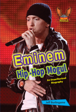 Jeff Burlingame - Eminem. Hip-Hop Mogul